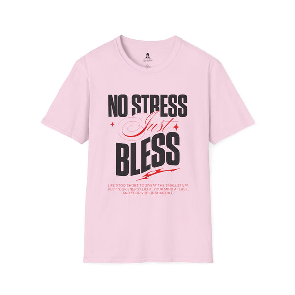 No Stress Just Bless T-Shirt